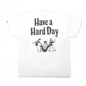 Have a Hard Day S/S Tee(24ss) *ホワイト*